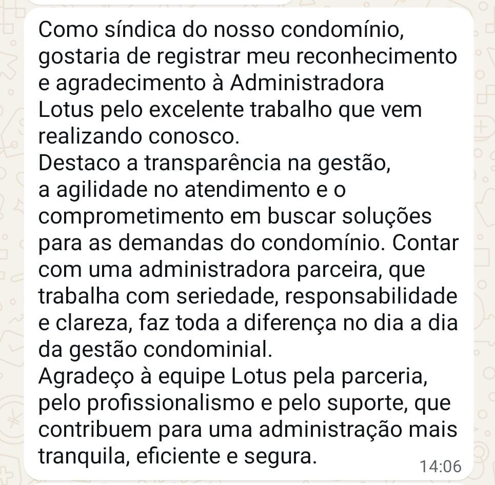 Mensagem de Bruna, síndica: "Transparência na gestão, agilidade no atendimento e comprometimento em buscar soluções para as demandas do condomínio."